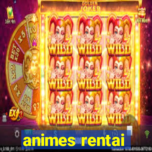 animes rentai